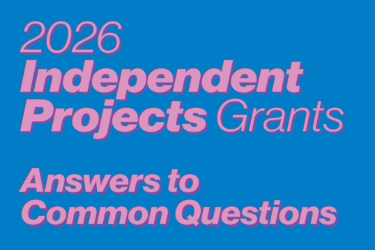 2026 Independent Projects Grants Answers to Common Questions